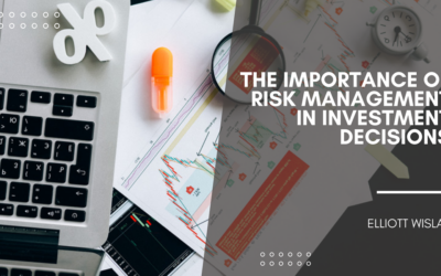 The Importance of Risk Management in Investment Decisions