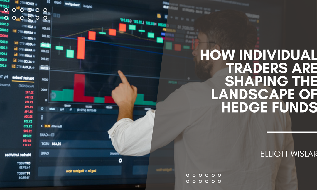 How Individual Traders Are Shaping the Landscape of Hedge Funds